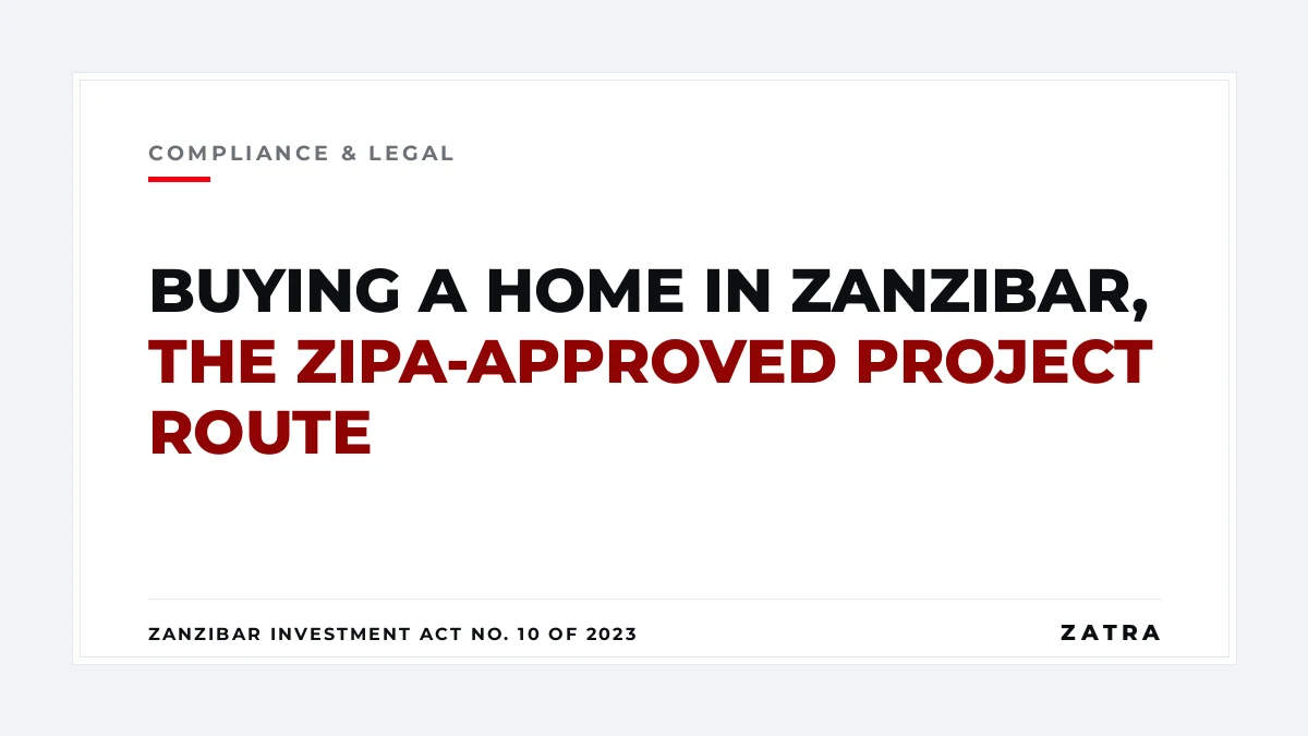 Cover: buying residential property in Zanzibar as a foreigner through a ZIPA-approved real estate project under the Zanzibar Investment Act No. 10 of 2023
