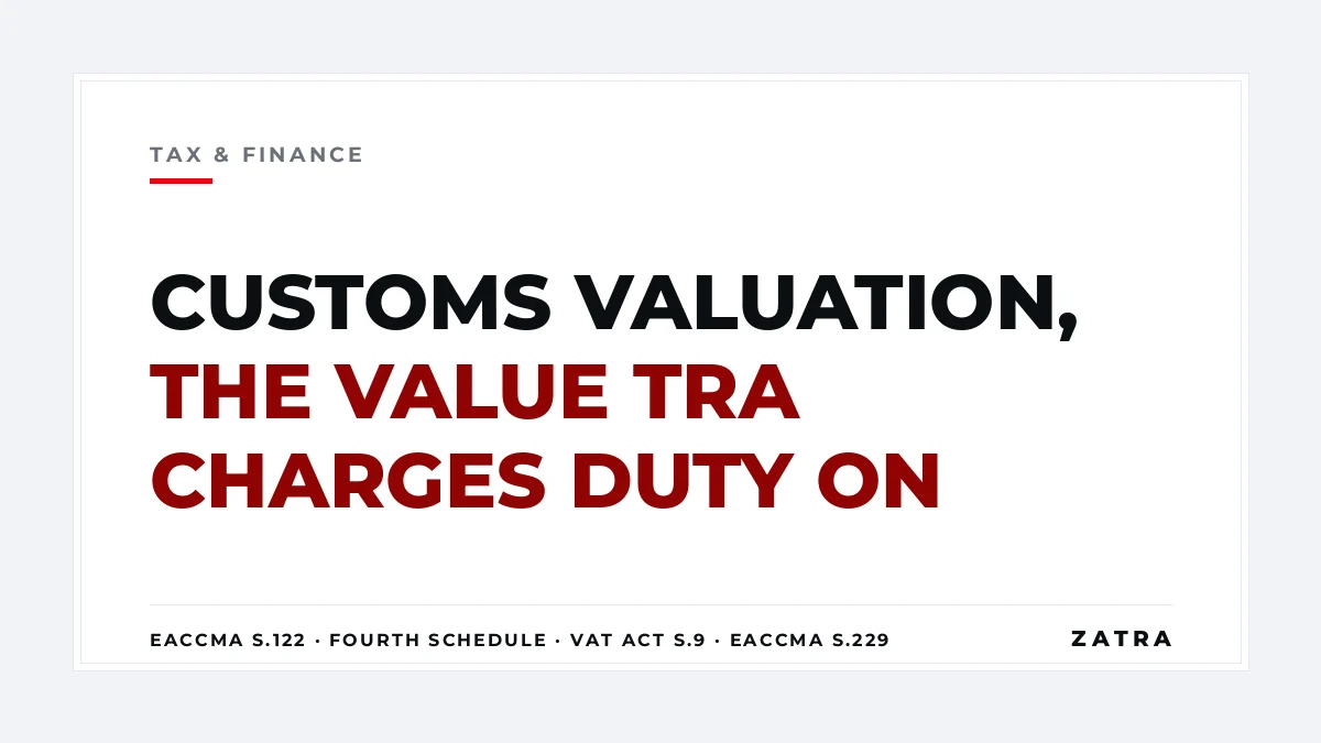 Cover: customs valuation in Tanzania under section 122 and the Fourth Schedule of the EAC Customs Management Act, 2004
