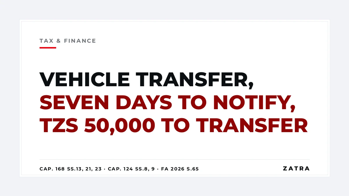 Cover: motor vehicle registration and transfer of ownership in Tanzania under the Road Traffic Act Cap. 168 and Cap. 124, with the TZS 50,000 transfer tax
