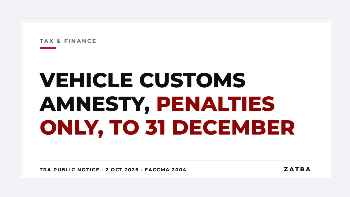 Cover: TRA motor vehicle customs amnesty 2026, penalties waived and duties still payable until 31 December 2026